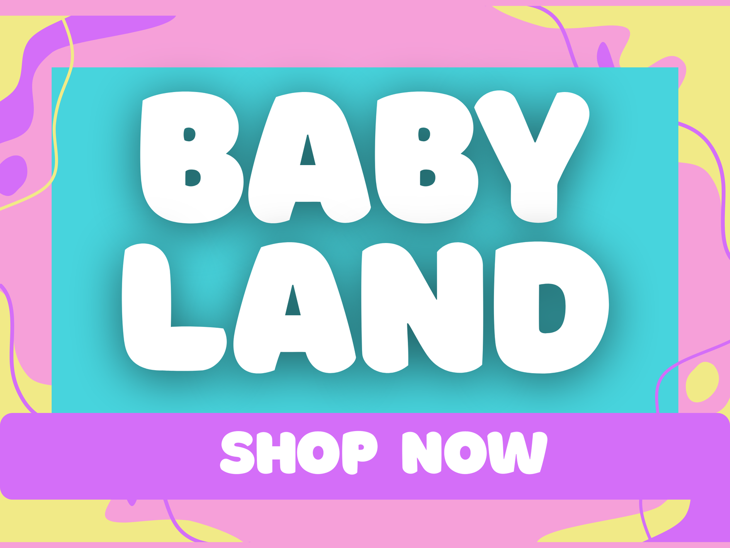 Baby Land